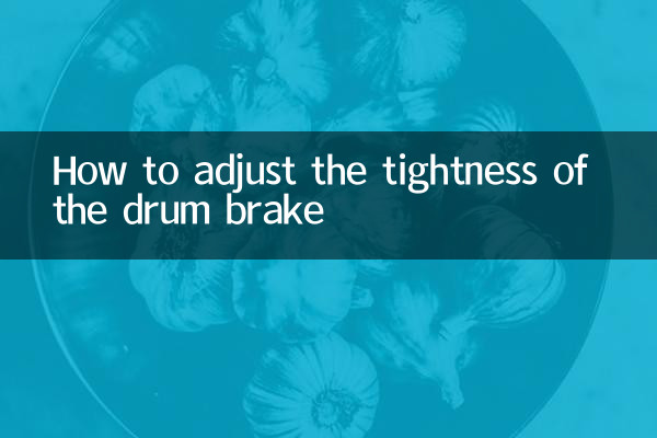 So stellen Sie die Festigkeit der Trommelbremse ein