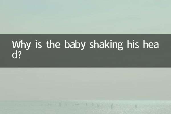 Warum schüttelt das Baby den Kopf?