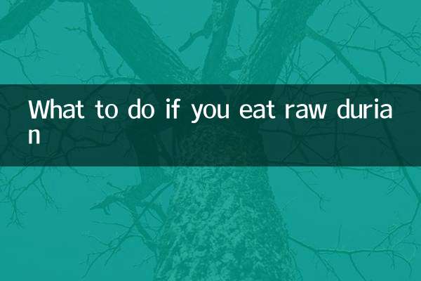 O que fazer se você comer durião cru