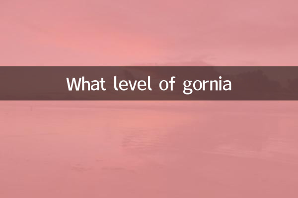 Qué nivel de Gornia