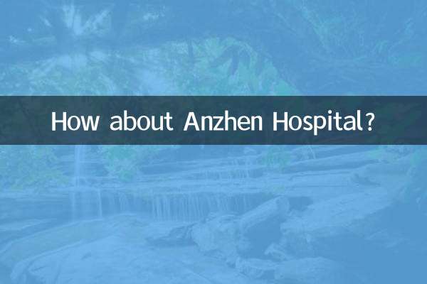 Che ne dici dell'ospedale di Anzhen?