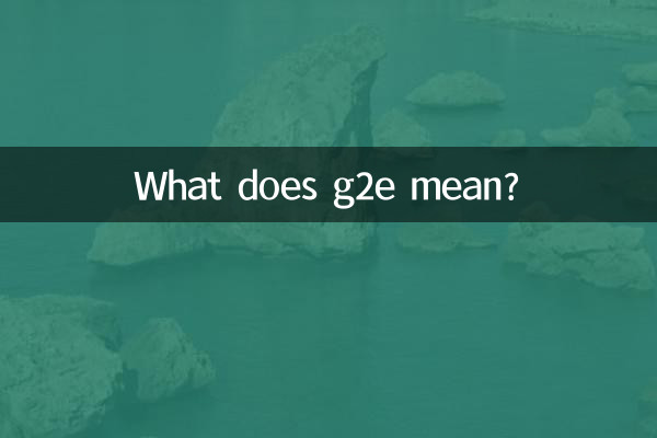¿Qué significa g2e?