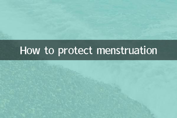How to protect menstruation