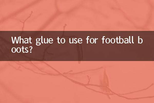 What glue to use for football boots?