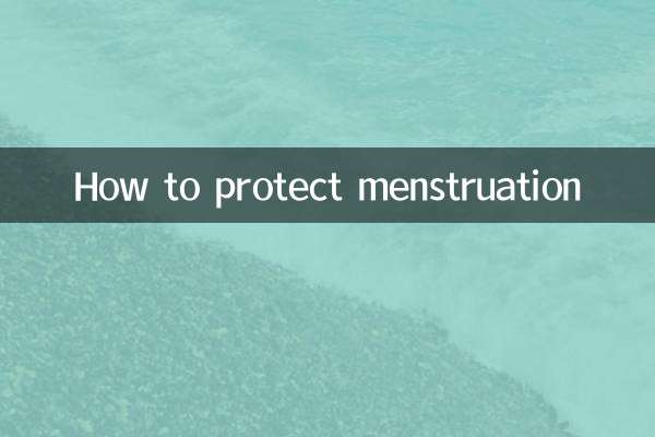 How to protect menstruation