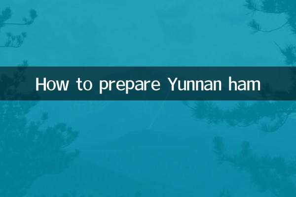 How to prepare Yunnan ham