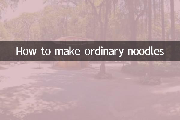 How to make ordinary noodles