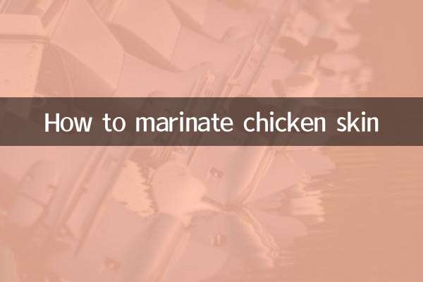 Comment faire mariner la peau de poulet