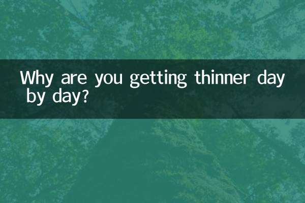 ¿Por qué estás adelgazando día a día?