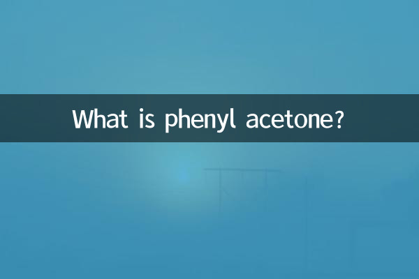 What is phenyl acetone?