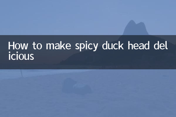 How to make spicy duck head delicious