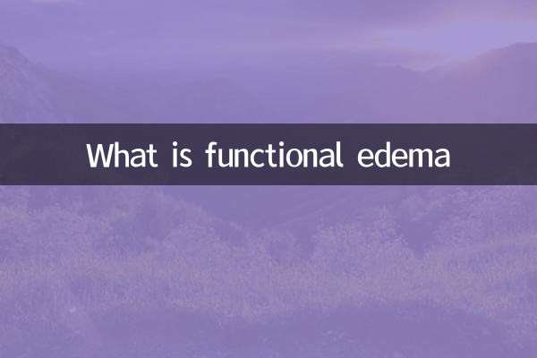Was ist ein funktionelles Ödem?