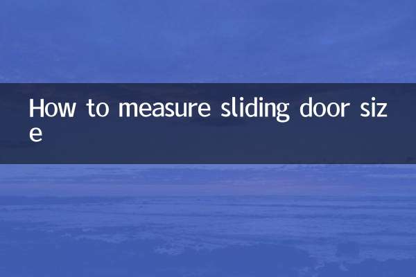 How to measure sliding door size