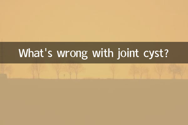 What's wrong with joint cyst?