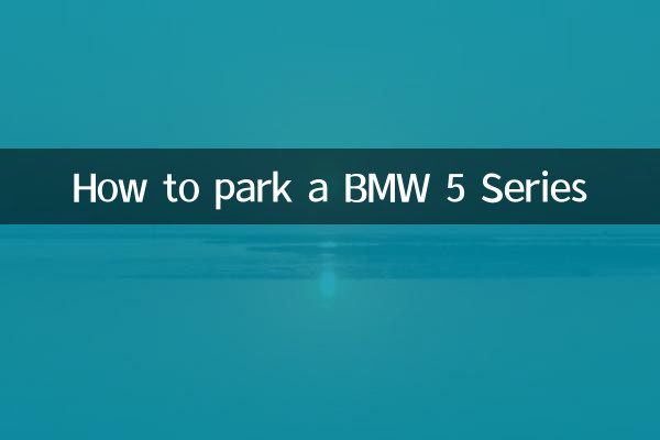 How to park a BMW 5 Series