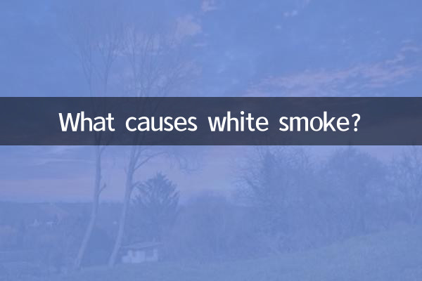 What causes white smoke?