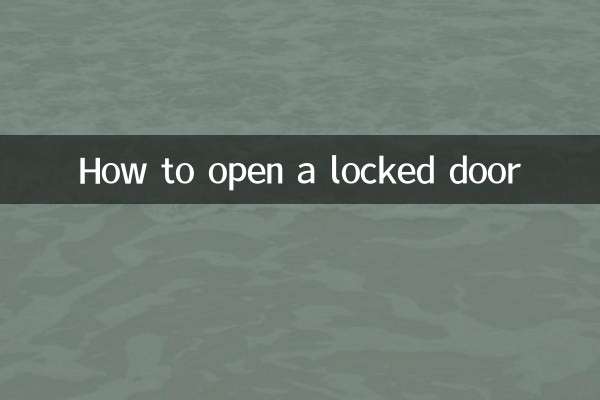 Comment ouvrir une porte verrouillée