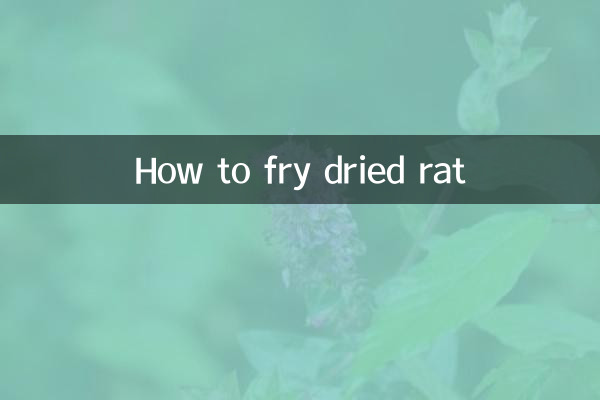 How to fry dried rat