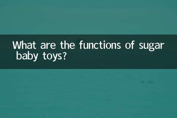 Quais são as funções dos brinquedos Sugar Baby?