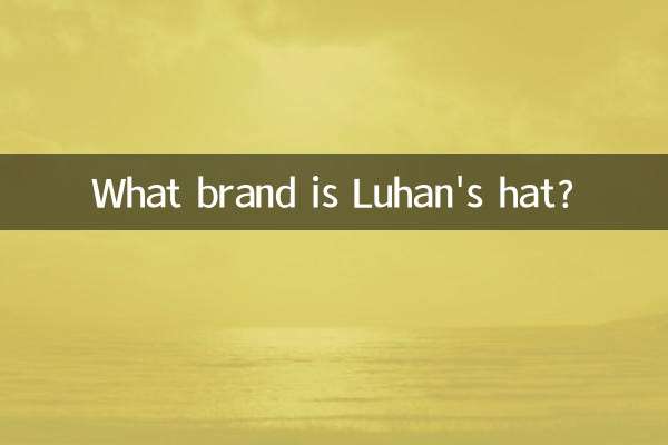 Qual é a marca do chapéu do Luhan?