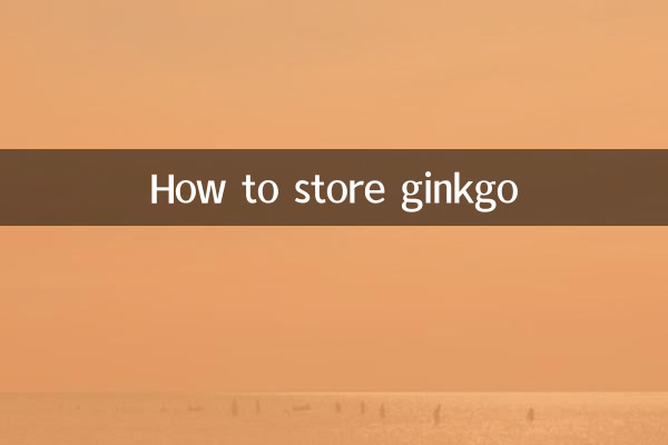 How to store ginkgo