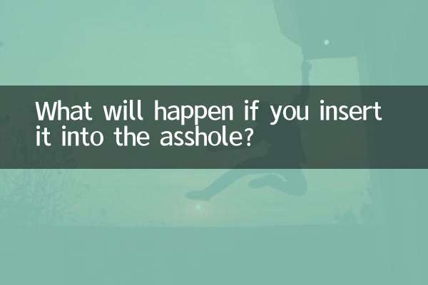 Que se passera-t-il si vous l'insérez dans le trou du cul ?