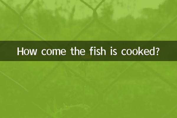 How come the fish is cooked?