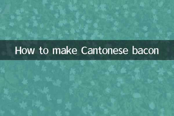 How to make Cantonese bacon