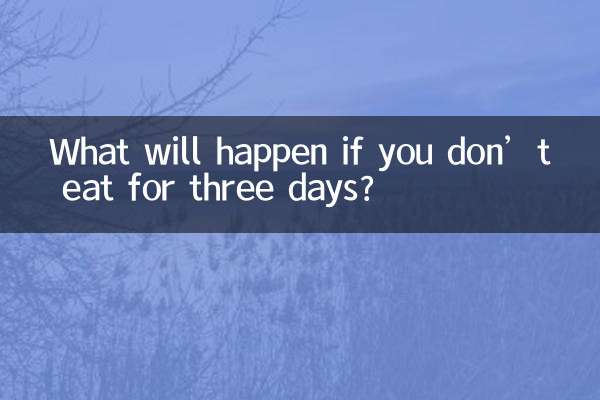 O que acontecerá se você não comer por três dias?