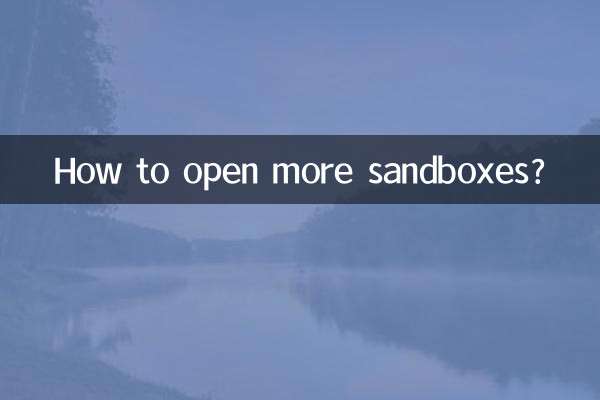 How to open more sandboxes?