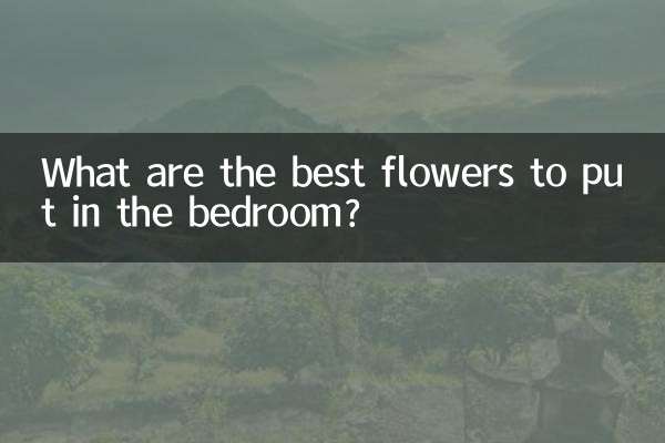 ¿Cuáles son las mejores flores para poner en el dormitorio?