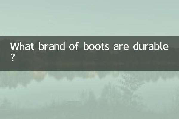 Que marca de botas são duráveis?