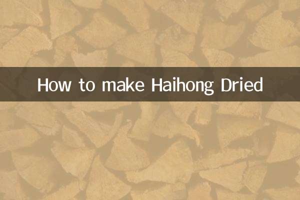 Cómo hacer Haihong seco