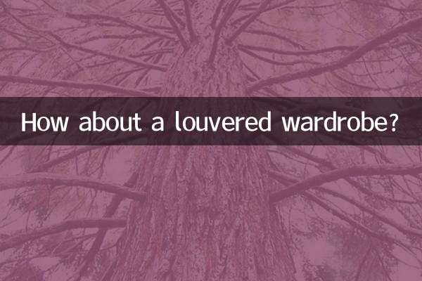 How about a louvered wardrobe?