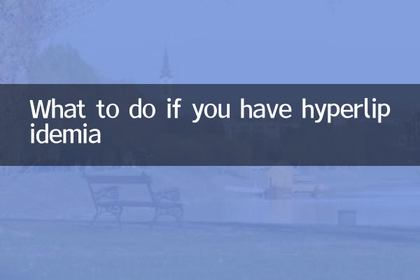 اگر آپ کو ہائپرلیپیڈیمیا ہے تو کیا کریں