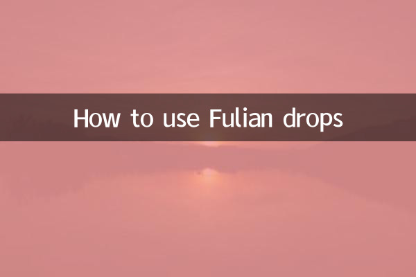 Come usare le gocce Fulian