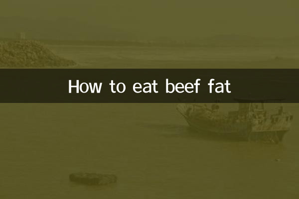 How to eat beef fat