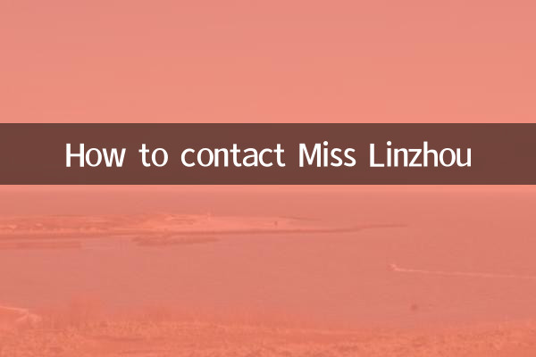 How to contact Miss Linzhou