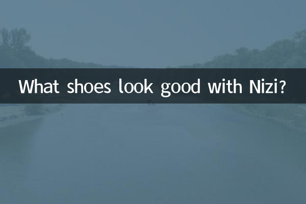 What shoes look good with Nizi?
