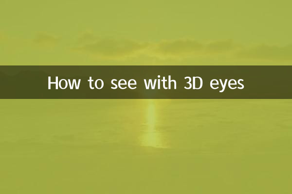 Cómo ver con ojos 3D