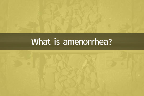 ¿Qué es la amenorrea?