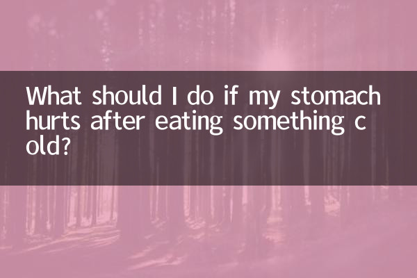 ¿Qué debo hacer si me duele el estómago después de comer algo frío?