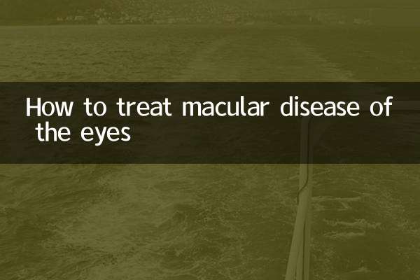 How to treat macular disease of the eyes