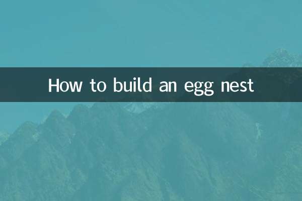 Cómo construir un nido de huevos