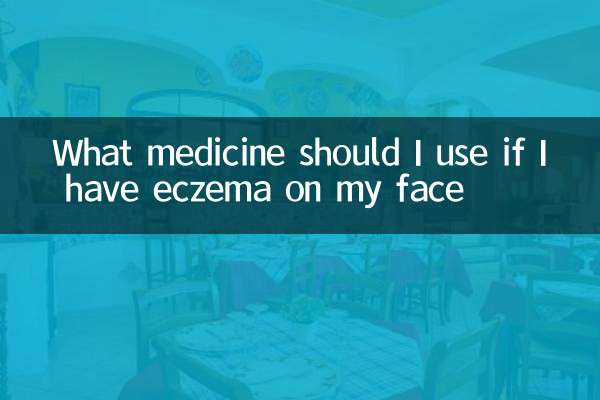 What medicine should I use if I have eczema on my face