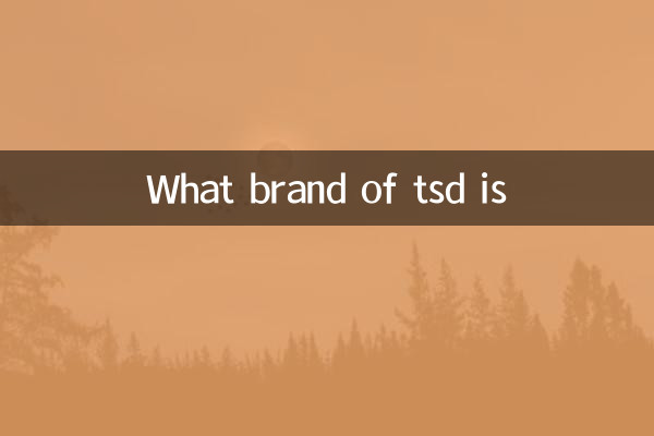 Quelle marque de TSD