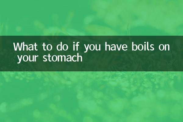 What to do if you have boils on your stomach