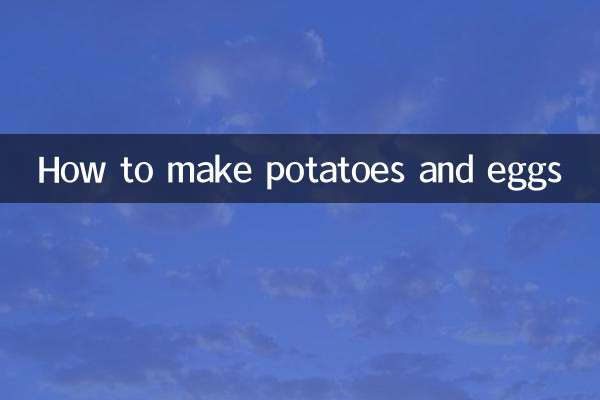 How to make potatoes and eggs