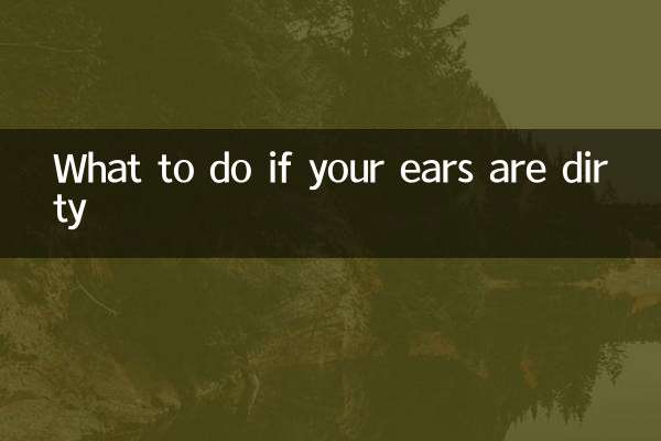 Was tun, wenn die Ohren schmutzig sind?