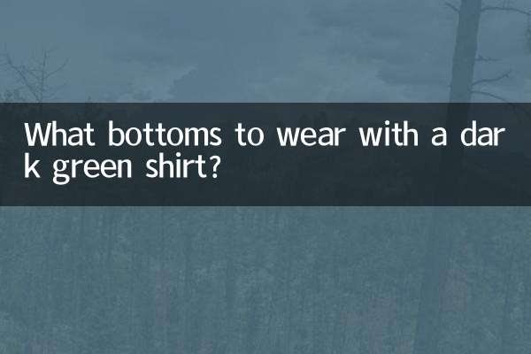 Que calça usar com uma camisa verde escura?